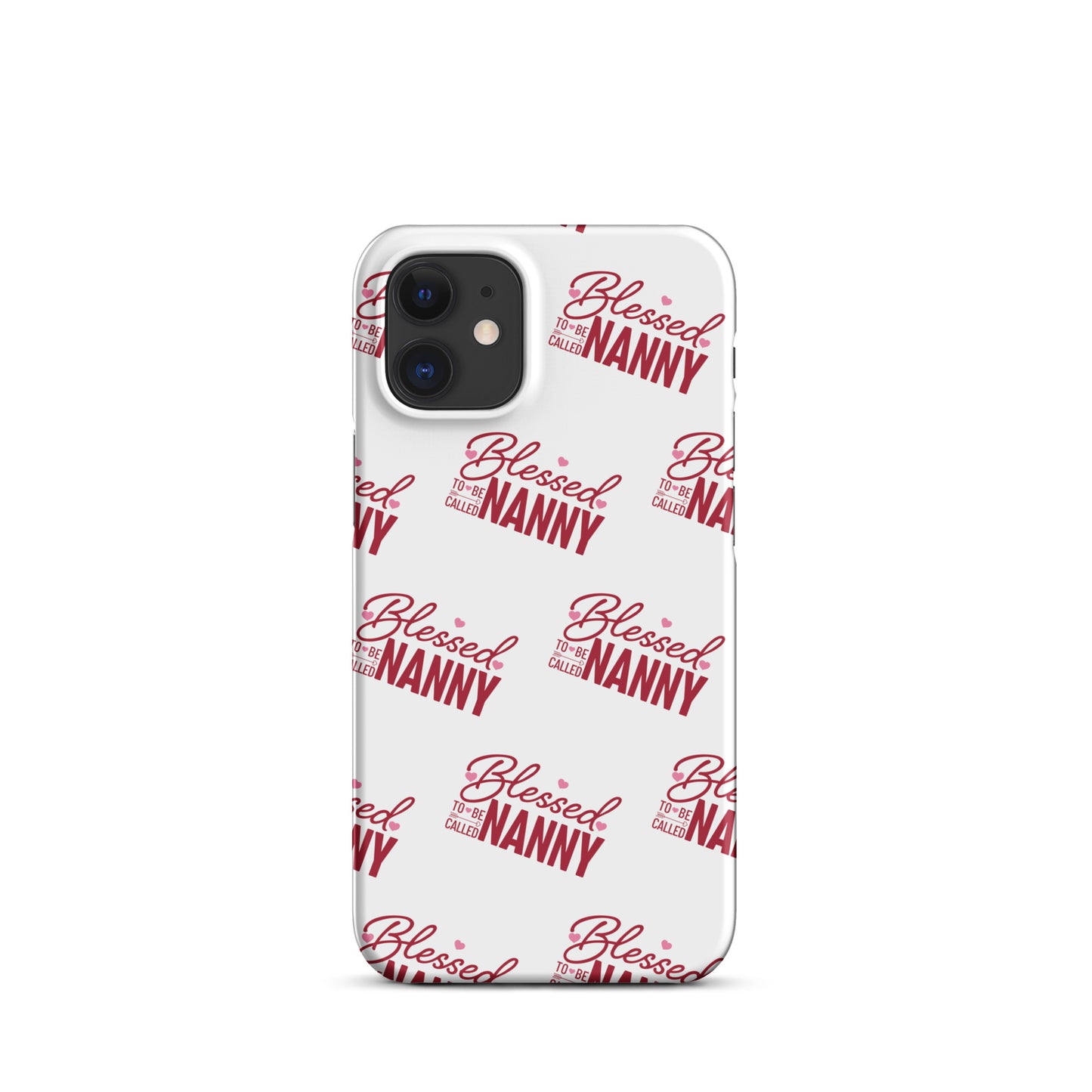 Blessed to be called Nanny Snap case for iPhone®